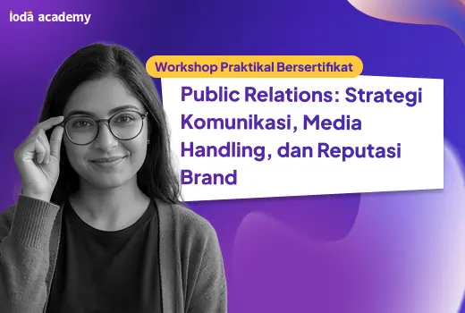 Public Relations: Strategi Komunikasi, Media Handling, dan Reputasi Brand