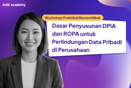 Dasar Penyusunan DPIA dan ROPA untuk Perlindungan Data Pribadi di Perusahaan - dummy